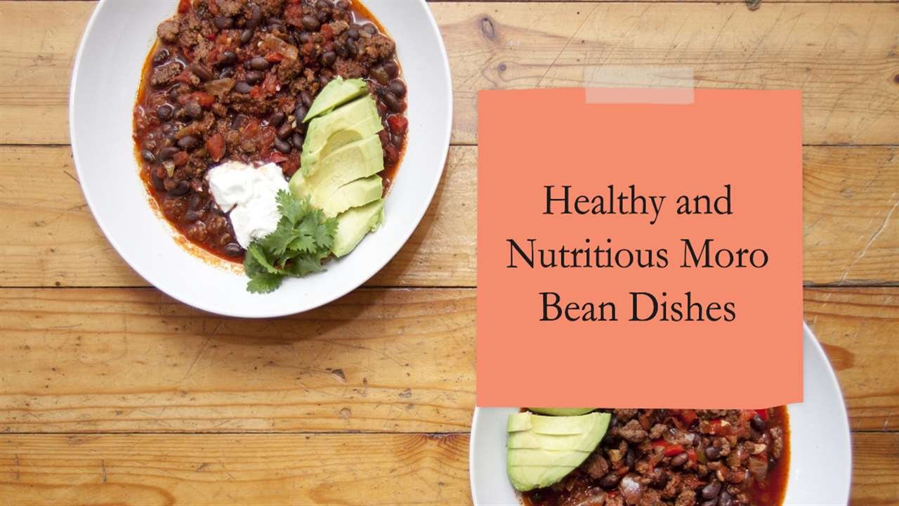 Moro Bean Recipes