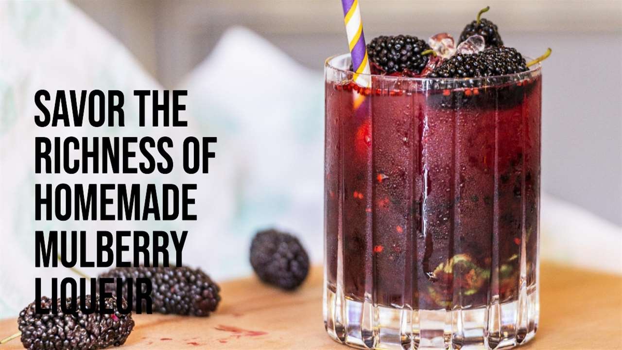 Mulberry Liqueur Recipe